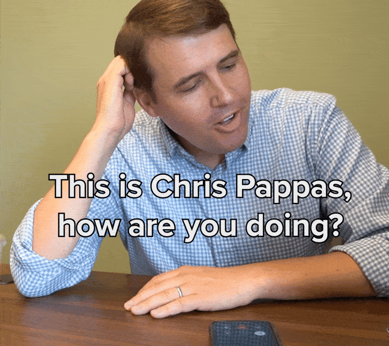 This is Chris Pappas, how are you doing?